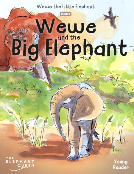 Wewe and the Big Elephant