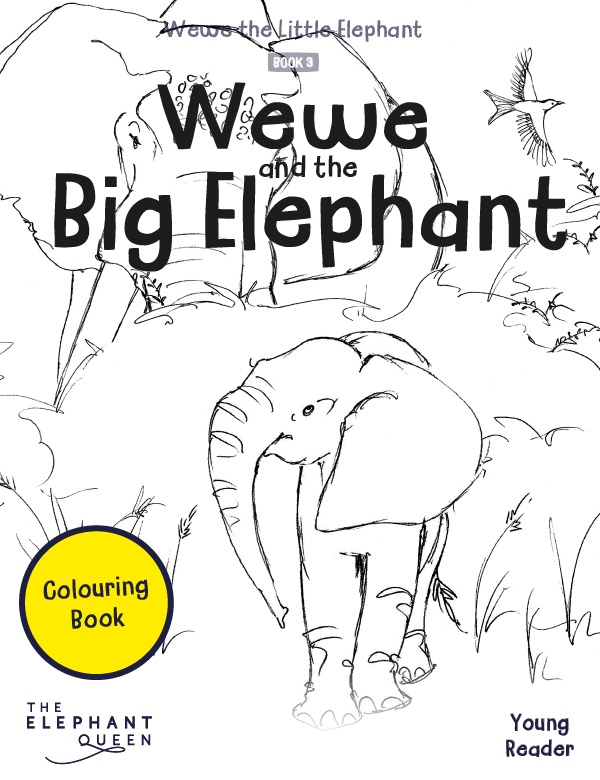 Wewe and the Big Elephant